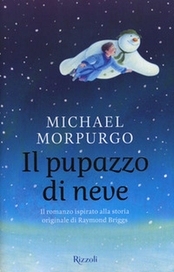 Il pupazzo di neve. Il romanzo ispirato alla storia originale di Raymond Briggs - Librerie.coop Il pupazzo di neve. Il romanzo ispirato alla storia originale di Raymond Briggs - Librerie.coop