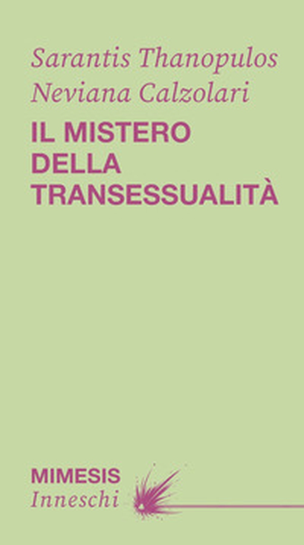 Il mistero della transessualità - Librerie.coop