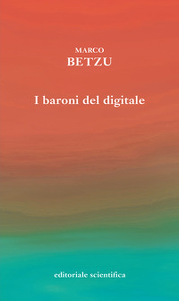 I baroni del digitale - Librerie.coop I baroni del digitale - Librerie.coop