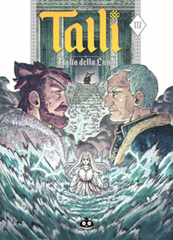 Talli. Figlia della luna - Vol. 3 - Librerie.coop Talli. Figlia della luna - Vol. 3 - Librerie.coop