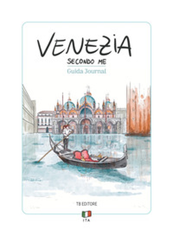Venezia secondo me - Librerie.coop Venezia secondo me - Librerie.coop