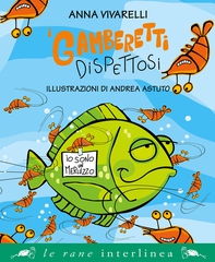 I gamberetti dispettosi - Librerie.coop I gamberetti dispettosi - Librerie.coop