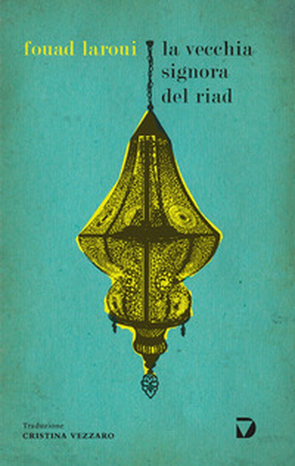 La vecchia signora del riad - Librerie.coop La vecchia signora del riad - Librerie.coop
