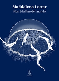 Non è la fine del mondo - Librerie.coop