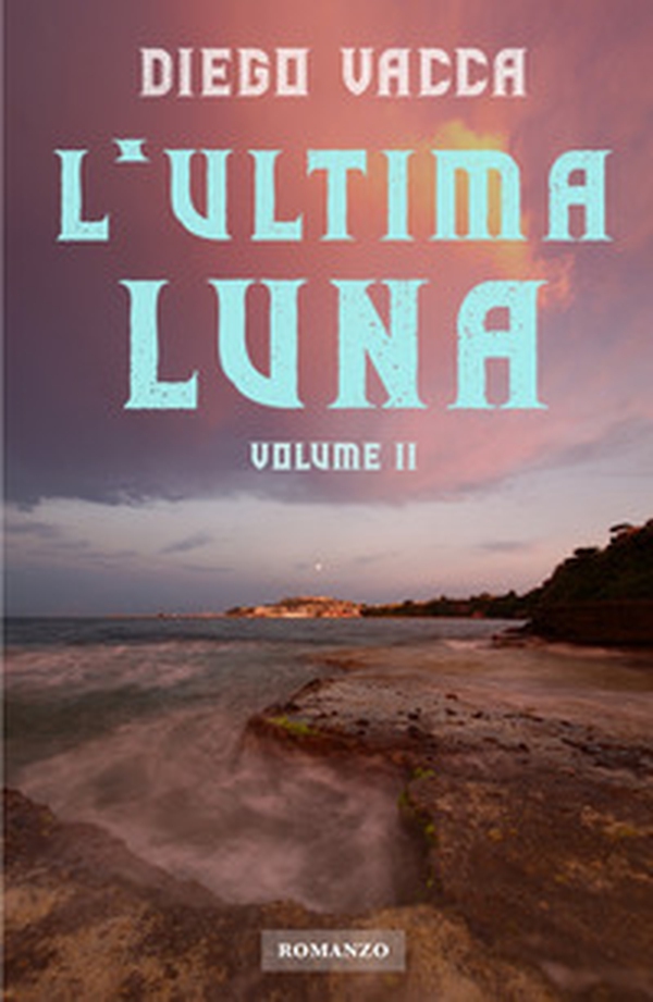 L'ultima luna - Librerie.coop L'ultima luna - Librerie.coop
