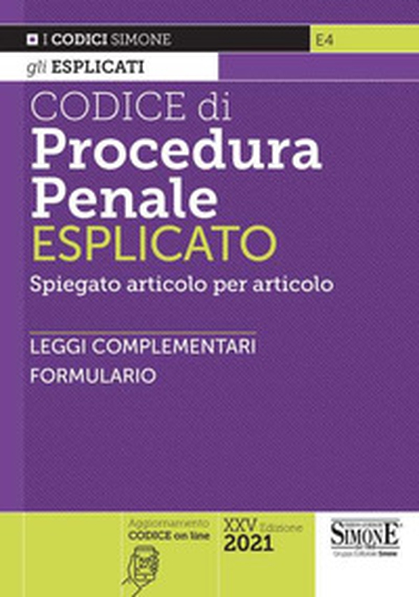 Codice di procedura penale esplicato. Spiegato articolo per articolo. Leggi complementari. Formulario - Librerie.coop Codice di procedura penale esplicato. Spiegato articolo per articolo. Leggi complementari. Formulario - Librerie.coop