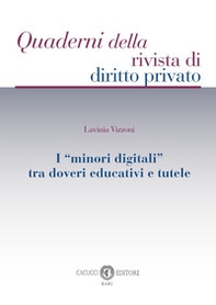 I «minori digitali» tra doveri educativi e tutele - Librerie.coop I «minori digitali» tra doveri educativi e tutele - Librerie.coop
