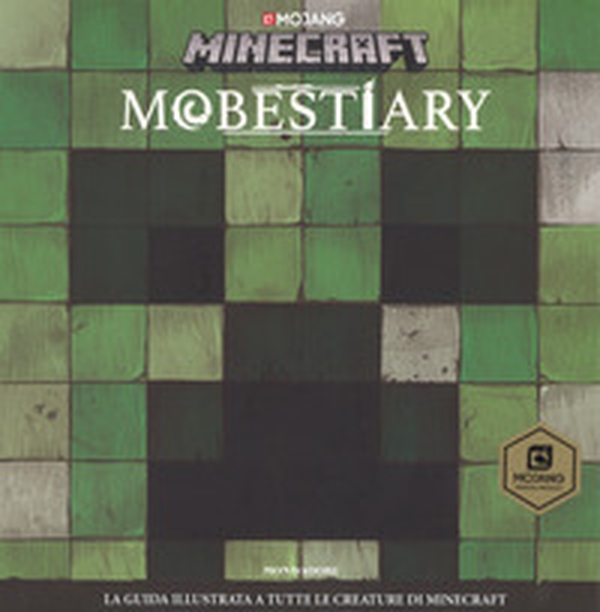 Mobestiary. La guida illustrata a tutte le creature di Minecraft - Librerie.coop Mobestiary. La guida illustrata a tutte le creature di Minecraft - Librerie.coop