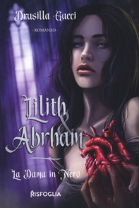 La dama in nero. Lilith & Abraham - Librerie.coop