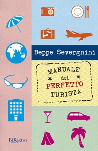 Manuale del perfetto turista - Librerie.coop Manuale del perfetto turista - Librerie.coop