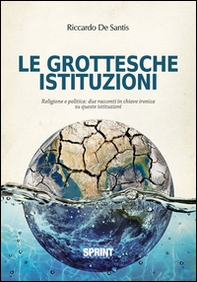 Le grottesche istituzioni - Librerie.coop