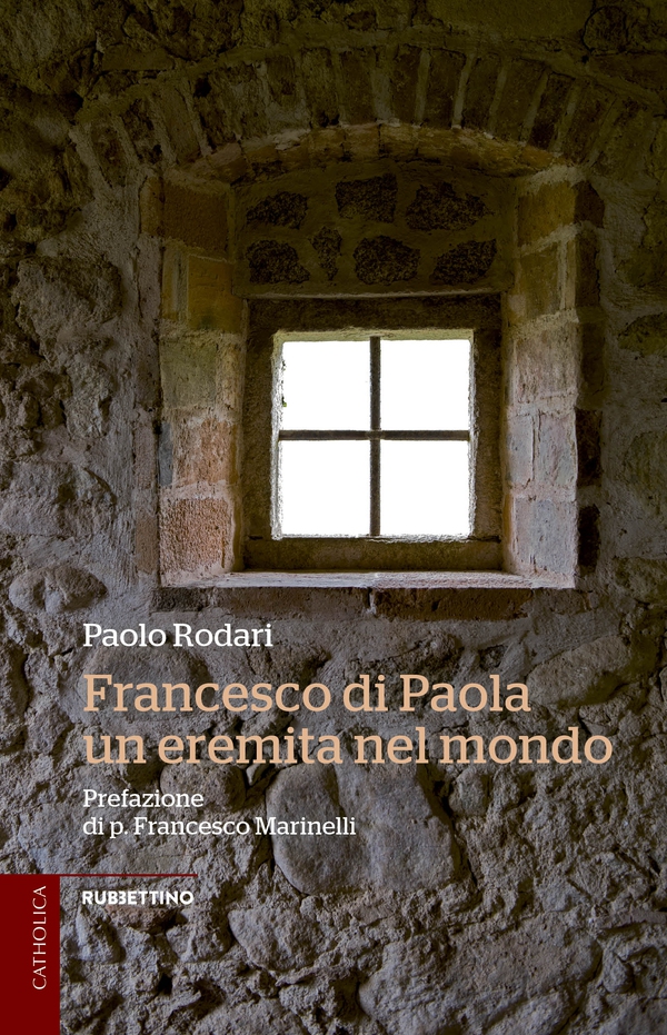 Francesco di Paola, un eremita nel mondo - Librerie.coop Francesco di Paola, un eremita nel mondo - Librerie.coop