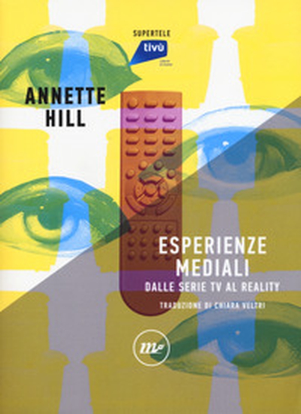 Esperienze mediali. Dalle serie tv al reality - Librerie.coop Esperienze mediali. Dalle serie tv al reality - Librerie.coop