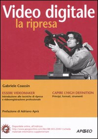 Video digitale: la ripresa - Librerie.coop Video digitale: la ripresa - Librerie.coop