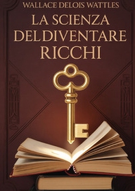 La scienza del diventare ricchi - Librerie.coop