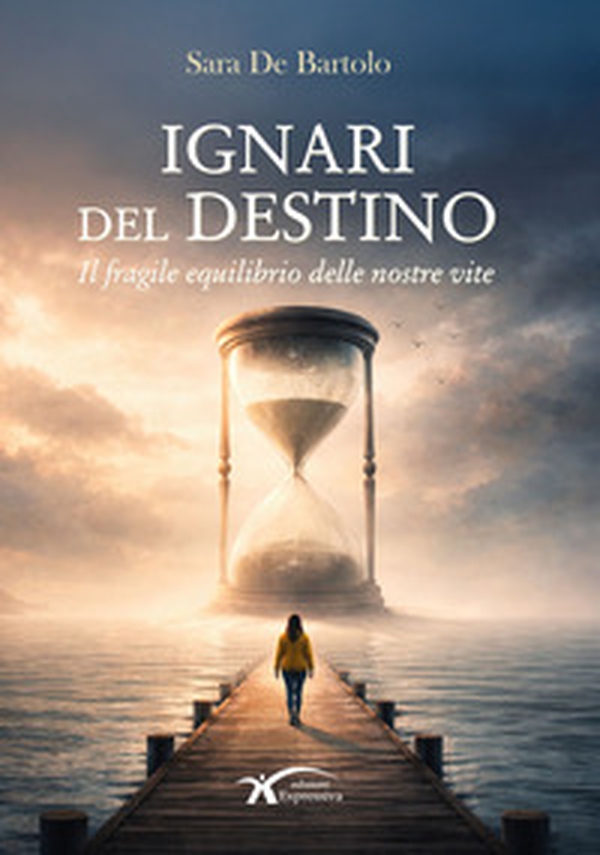 Ignari del destino. Il fragile equilibrio delle nostre vite - Librerie.coop
