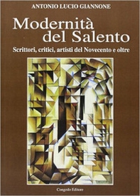 Modernità del Salento. Scrittori, critici, artisti del Novecento e oltre - Librerie.coop Modernità del Salento. Scrittori, critici, artisti del Novecento e oltre - Librerie.coop