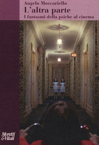 L'altra parte. I fantasmi della psiche al cinema - Librerie.coop