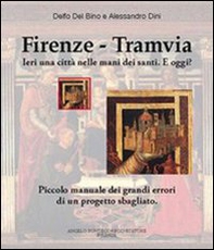 Firenze. Tramvia - Librerie.coop