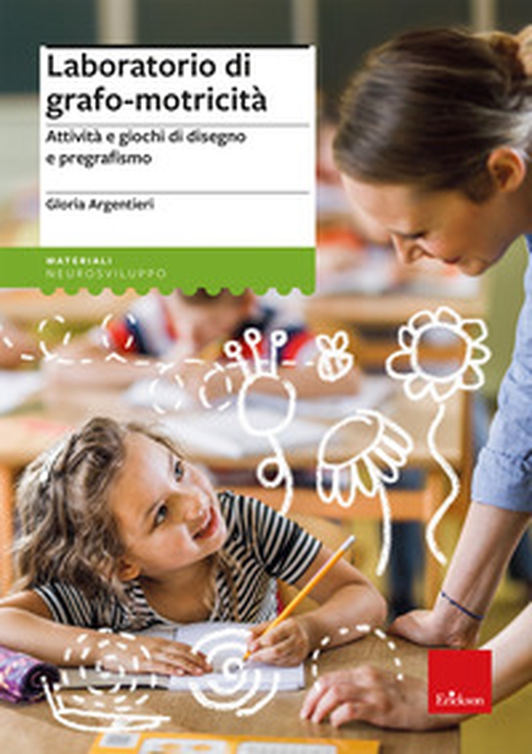 Laboratorio di grafo-motricità. Attività e giochi di disegno e pregrafismo - Librerie.coop
