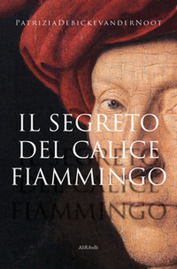 Il segreto del calice fiammingo - Librerie.coop Il segreto del calice fiammingo - Librerie.coop