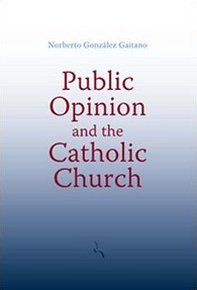 Public opinion and the catholic church - Librerie.coop Public opinion and the catholic church - Librerie.coop