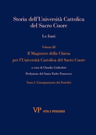 Storia dell'Università Cattolica del Sacro Cuore. Le fonti - Vol. 3 - Librerie.coop