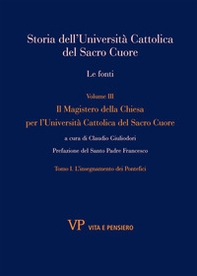 Storia dell'Università Cattolica del Sacro Cuore. Le fonti - Vol. 3 - Librerie.coop