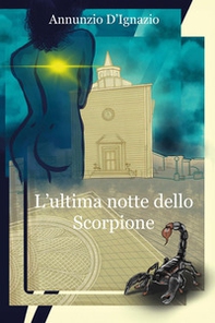 L'ultima notte dello scorpione - Librerie.coop