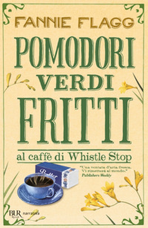 Pomodori verdi fritti - Librerie.coop Pomodori verdi fritti - Librerie.coop