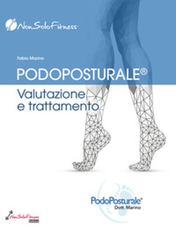 Podoposturale. Valutazione e trattamento - Librerie.coop Podoposturale. Valutazione e trattamento - Librerie.coop