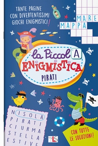 Pirati. La piccola enigmistica - Librerie.coop