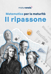 Matematica per la maturità. Il ripassone - Librerie.coop