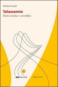 Talassemie. Storia medica e scientifica - Librerie.coop