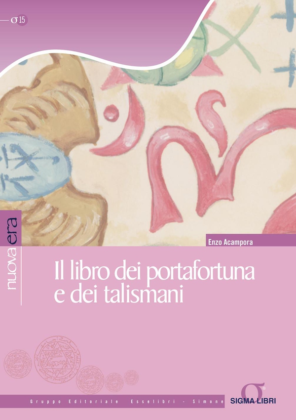 Il libro dei portafortuna e dei talismani - Librerie.coop Il libro dei portafortuna e dei talismani - Librerie.coop