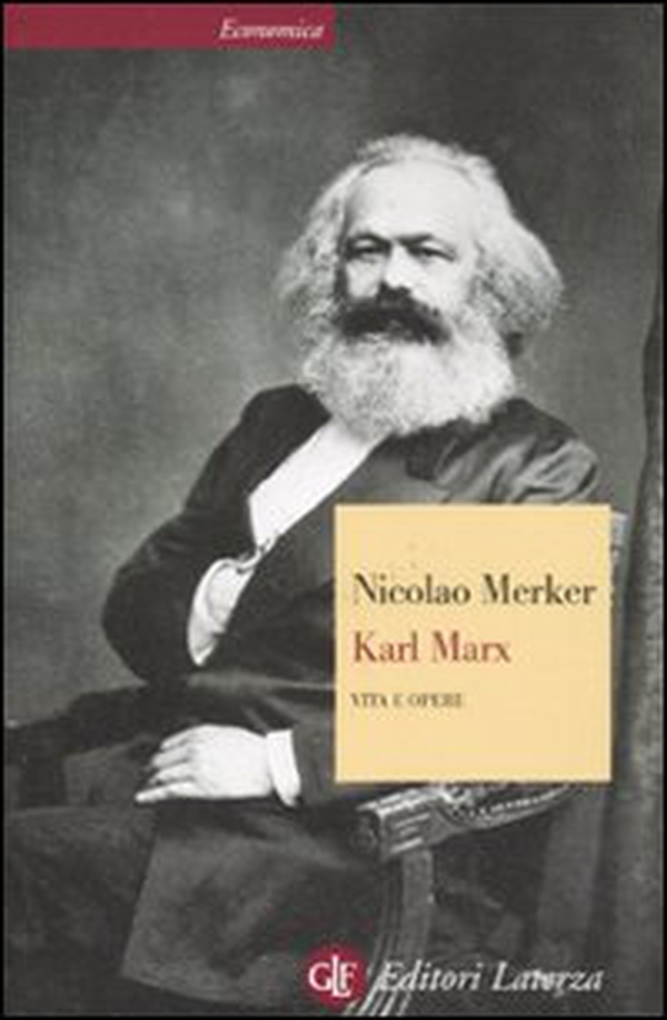 Karl Marx. Vita e opere - Librerie.coop Karl Marx. Vita e opere - Librerie.coop