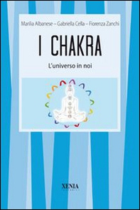 I chakra. L'universo in noi - Librerie.coop