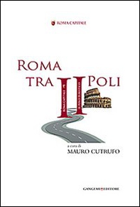 Roma tra II Poli - Librerie.coop Roma tra II Poli - Librerie.coop