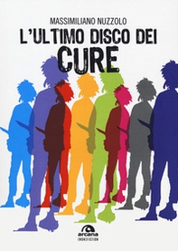 L'ultimo disco dei Cure - Librerie.coop