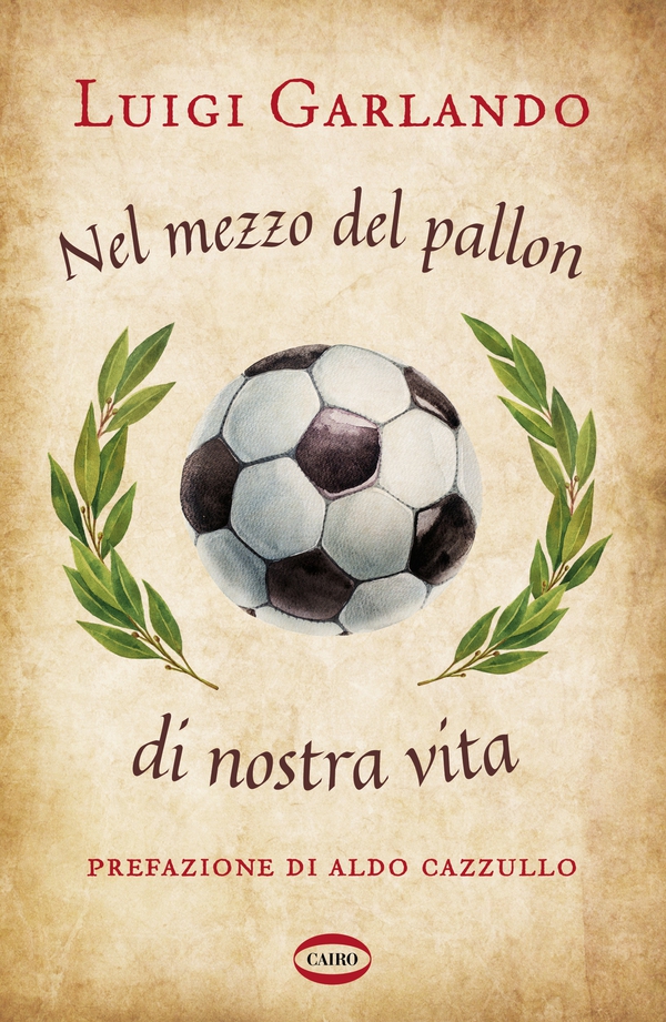 Nel mezzo del pallon di nostra vita - Librerie.coop Nel mezzo del pallon di nostra vita - Librerie.coop