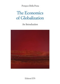 The economics of globalization. An introduction - Librerie.coop