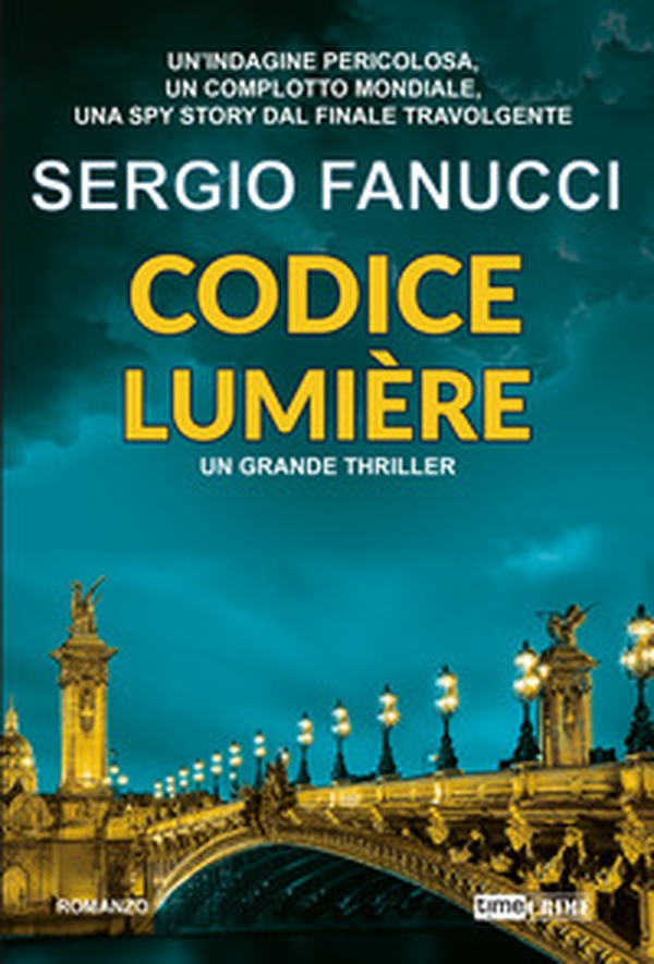 Codice Lumière. La trilogia dei codici - Vol. 3 - Librerie.coop Codice Lumière. La trilogia dei codici - Vol. 3 - Librerie.coop