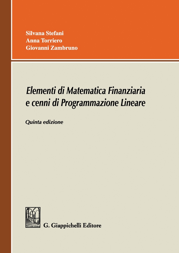 Elementi di Matematica Finanziaria e cenni di Programmazione Lineare - Librerie.coop Elementi di Matematica Finanziaria e cenni di Programmazione Lineare - Librerie.coop