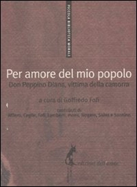 Per amore del mio popolo. Don Peppino Diana, vittima della camorra - Librerie.coop