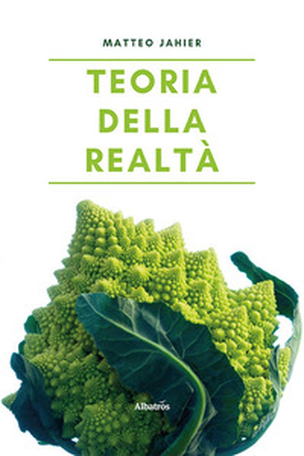 Teoria della realtà - Librerie.coop Teoria della realtà - Librerie.coop