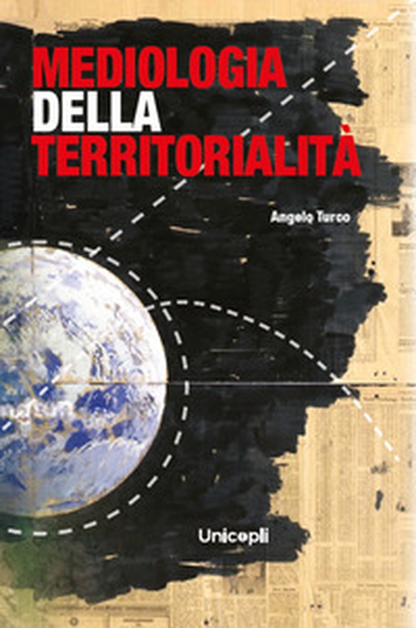 Mediologia della territorialità - Librerie.coop Mediologia della territorialità - Librerie.coop