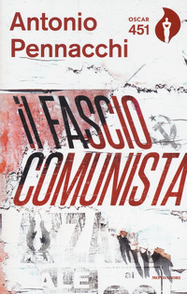 Il fasciocomunista. Vita scriteriata di Accio Benassi - Librerie.coop Il fasciocomunista. Vita scriteriata di Accio Benassi - Librerie.coop