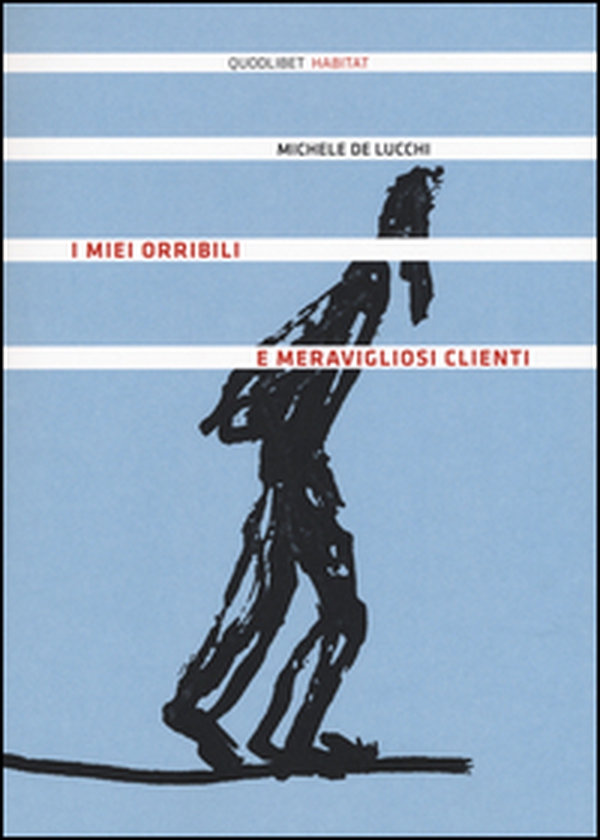 I miei orribili e meravigliosi clienti - Librerie.coop I miei orribili e meravigliosi clienti - Librerie.coop