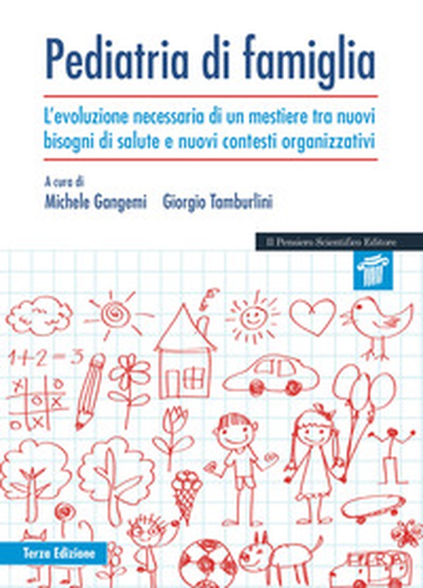 Pediatria di famiglia. L'evoluzione necessaria di un mestiere tra nuovi bisogni di salute e nuovi contesti organizzativi - Librerie.coop Pediatria di famiglia. L'evoluzione necessaria di un mestiere tra nuovi bisogni di salute e nuovi contesti organizzativi - Librerie.coop