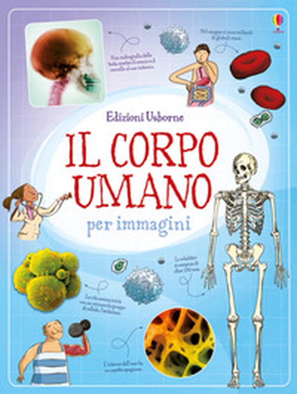 Il corpo umano per immagini - Librerie.coop Il corpo umano per immagini - Librerie.coop